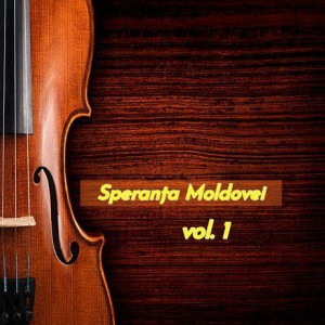 Speranta Moldovei - Selecții Vol. 1 (1996)
