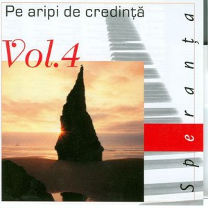 Speranta - Pe Aripi De Credinta Vol.4 (1995)