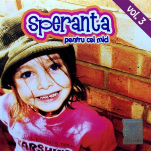 Speranta Pentru Cei Mici - Vol.3 (2007)