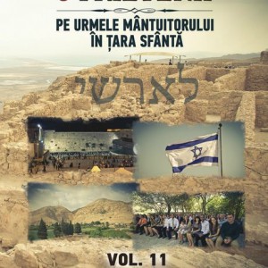 Speranta si Prietenii - Pe Urmele Mântuitorului În Țara Sfântă Negative Vol.11 (2011) 