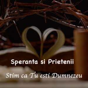 Speranta si Prietenii - Stim ca tu esti Dumnezeu (2021)