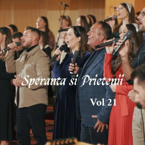 Speranta si Prietenii - Speranta Si Prietenii, Vol. 21 Colinde (2024)