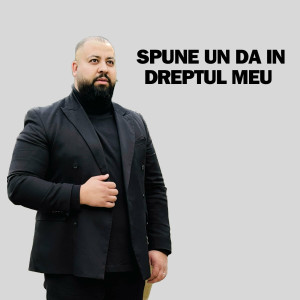 Adam Din Bărbulești - Spune Un Da În Dreptul Meu (2024)