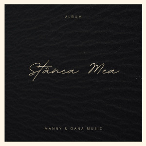 Manny & Oana Music - Stânca Mea (2023)