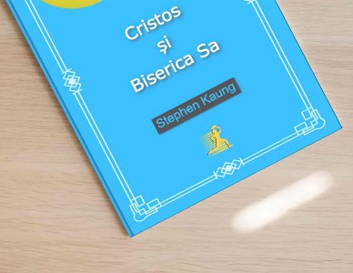 Stephen Kaung - Cristos Și Biserica Sa (2022)