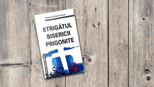Richard Wurmbrand - Strigătul Bisericii prigonite