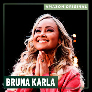 Bruna Karla - Sucessos Gospel (Amazon Original) (2022)