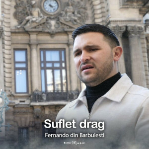 Fernando din Bărbulești - Suflet Drag (2023)