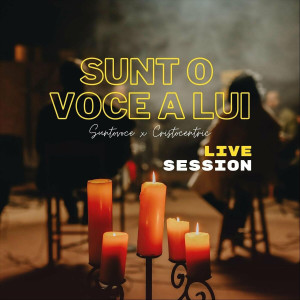 Suntovoce - Sunt O Voce A Lui (Live) (2022)