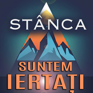 Stânca - Suntem Iertați (2024)