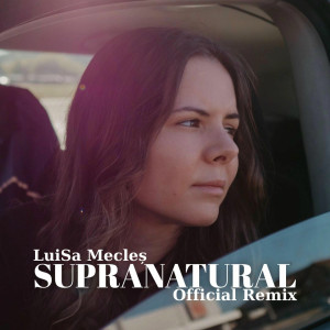 Luisa Mecleș - Supranatural (Remix) (2025)