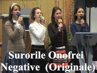 Surorile Onofrei - Negative  (Originale)