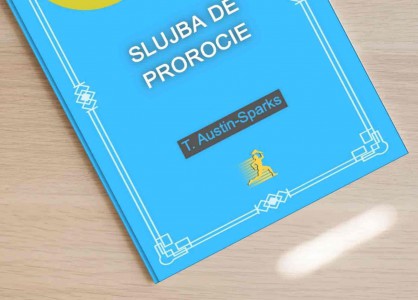 T. Austin-Sparks - Slujba De Prorocie (2021)