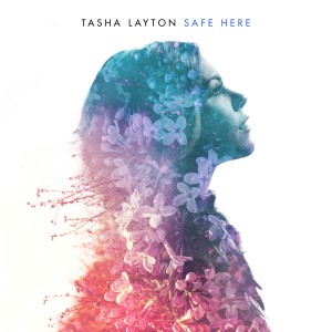 Tasha Layton - Safe Here (Single Version) (2019)