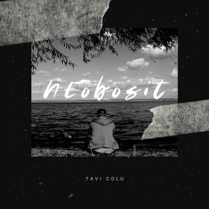 Tavi Colu - Neobosit (2022)