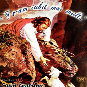 Sorin Goleanu - Te-Am Iubit Mai Mult Vol. 1 (2001)