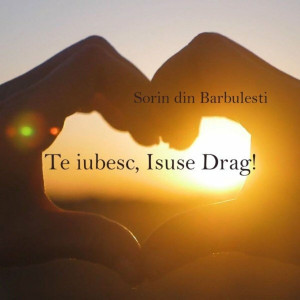 Sorin din Barbulesti - Te Iubesc, Isuse Drag! (2015)