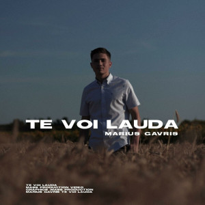 Gavris Marius - Te Voi Lăuda (2019)