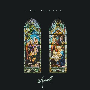 Teo Family  - Minunat (2021)