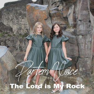 Partem Voice - The Lord Is My Rock (2020)