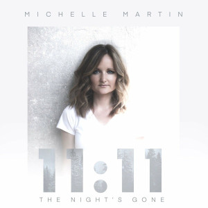 Michelle Martin - The Night's Gone + Spontaneous (2020)