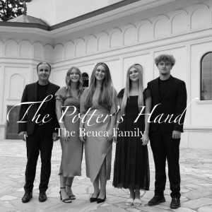 The Beuca Family - The Potter's Hand (2024)