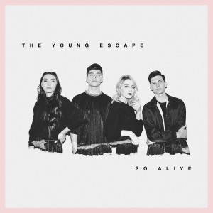 The Young Escape - So Alive (2019)