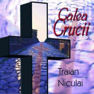 Traian Niculai - Calea Crucii (2003)