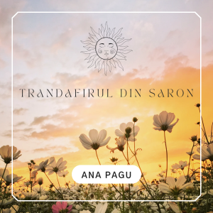 Ana Pagu - Trandafirul Din Saron
