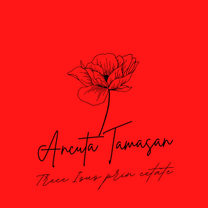 Ancuta Tamasan - Trece Isus Prin Cetate