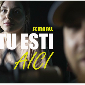 Semnall - Tu Esti Aici (2021)