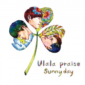Ulala Praise - Sunny Day (2015)