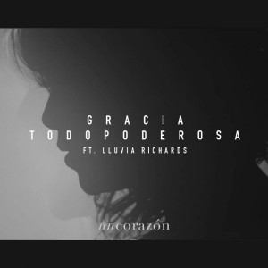 Un Corazón feat Lluvia Richards - Gloria Todopoderosa (2015)