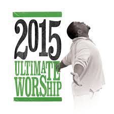 Various Artists - Ultimate Worship 2015 Disc1