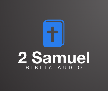 Vechiul Testament - Biblia Audio - 2 Samuel