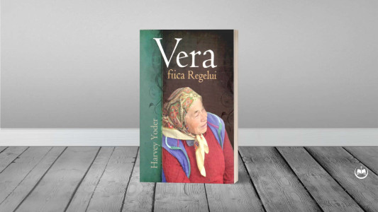 Harvey Yoder - Vera, fiica Regelui