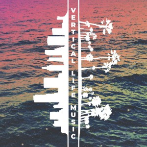 Vertical Life Music - Vertical Life Music (2018)