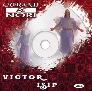 Victor Isip - Vol.2 - Curând pe Nori (2010)