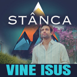 Stânca - Vine Isus (2025)