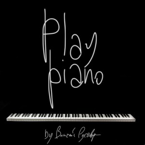 Vitaliy Rusavuk - Play piano (2018)
