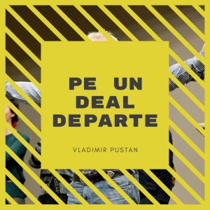 Vladimir Pustan - Pe un deal departe (2019)