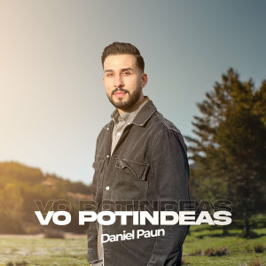 Daniel Paun - Vo Potindeas (2024)