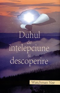 Watchman Nee - Duhul De Înțelepciune Și De Descoperire (2022)