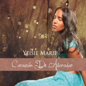 Yeisie Marie - Corazón De Adorador (2014)