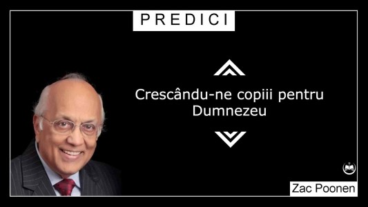 Zac Poonen - Crescându-Ne Copiii Pentru Dumnezeu Predici (2022)