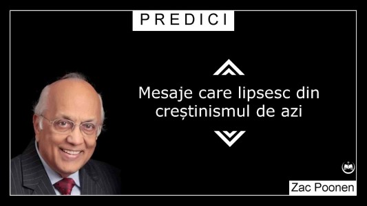 Zac Poonen - Mesaje Care Lipsesc Din Creștinismul De Azi (2021)